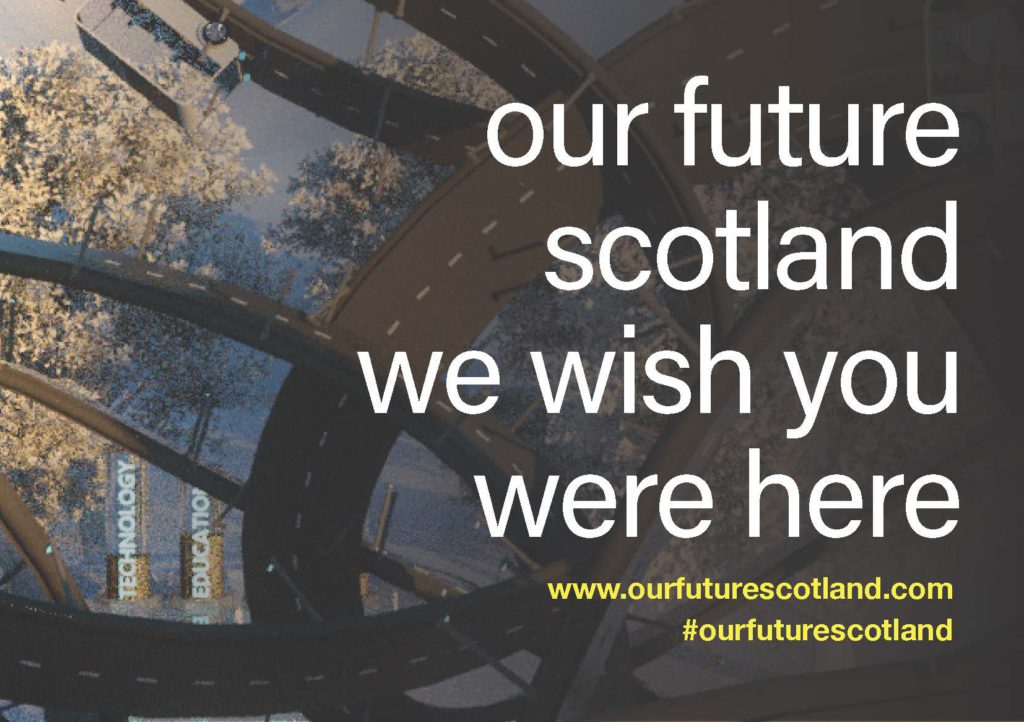 Postcard with text that reads: our future Scotland; we wish you were here; www.ourfuturescotland.com